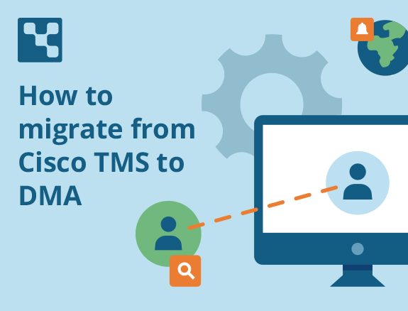 How to migrate from Cisco TMS to DMA