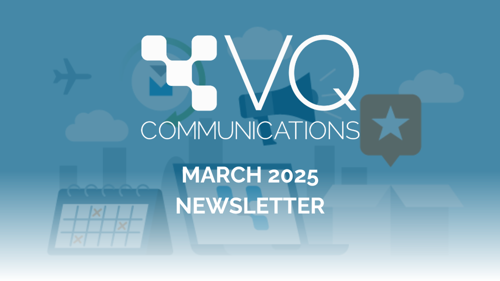 VQ’s Monthly News – March 2025